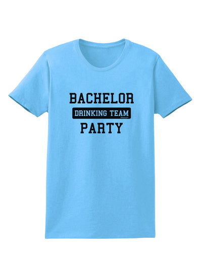 Bachelor Party Drinking Team Womens T-Shirt-Womens T-Shirt-TooLoud-Aquatic-Blue-X-Small-Davson Sales