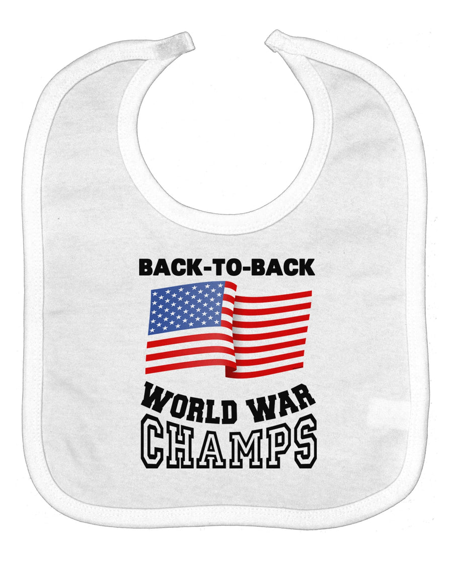 Back to Back World War Champs Baby Bib