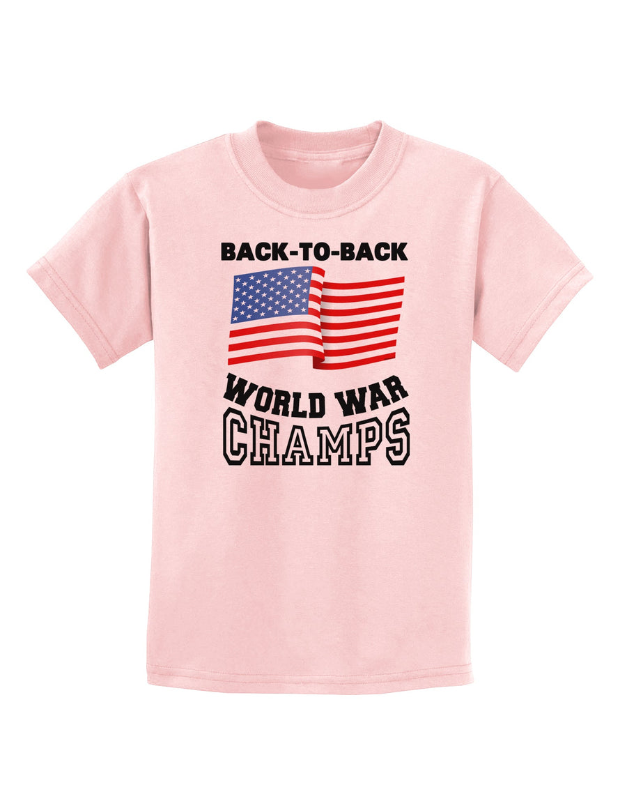 Back to Back World War Champs Childrens T-Shirt-Childrens T-Shirt-TooLoud-White-X-Small-Davson Sales