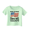 Back to Back World War Champs Infant T-Shirt-Infant T-Shirt-TooLoud-Light-Green-06-Months-Davson Sales