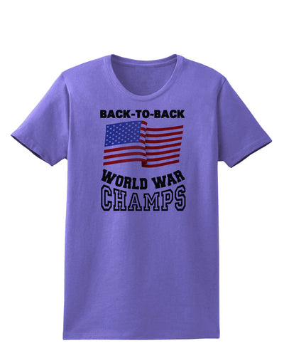 Back to Back World War Champs Womens T-Shirt-Womens T-Shirt-TooLoud-Violet-X-Small-Davson Sales