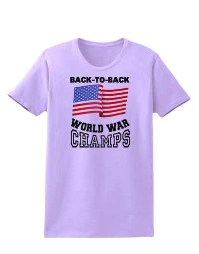 Back to Back World War Champs Womens T-Shirt-Womens T-Shirt-TooLoud-Lavender-X-Small-Davson Sales