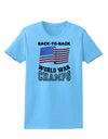 Back to Back World War Champs Womens T-Shirt-Womens T-Shirt-TooLoud-Aquatic-Blue-X-Small-Davson Sales