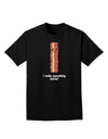 Bacon - I Make Everything Better Adult Dark T-Shirt-Mens T-Shirt-TooLoud-Black-Small-Davson Sales