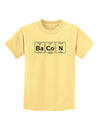 Bacon Periodic Table of Elements Childrens T-Shirt by TooLoud-Childrens T-Shirt-TooLoud-Daffodil-Yellow-X-Small-Davson Sales