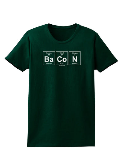 Bacon Periodic Table of Elements Womens Dark T-Shirt by TooLoud-Womens T-Shirt-TooLoud-Forest-Green-Small-Davson Sales