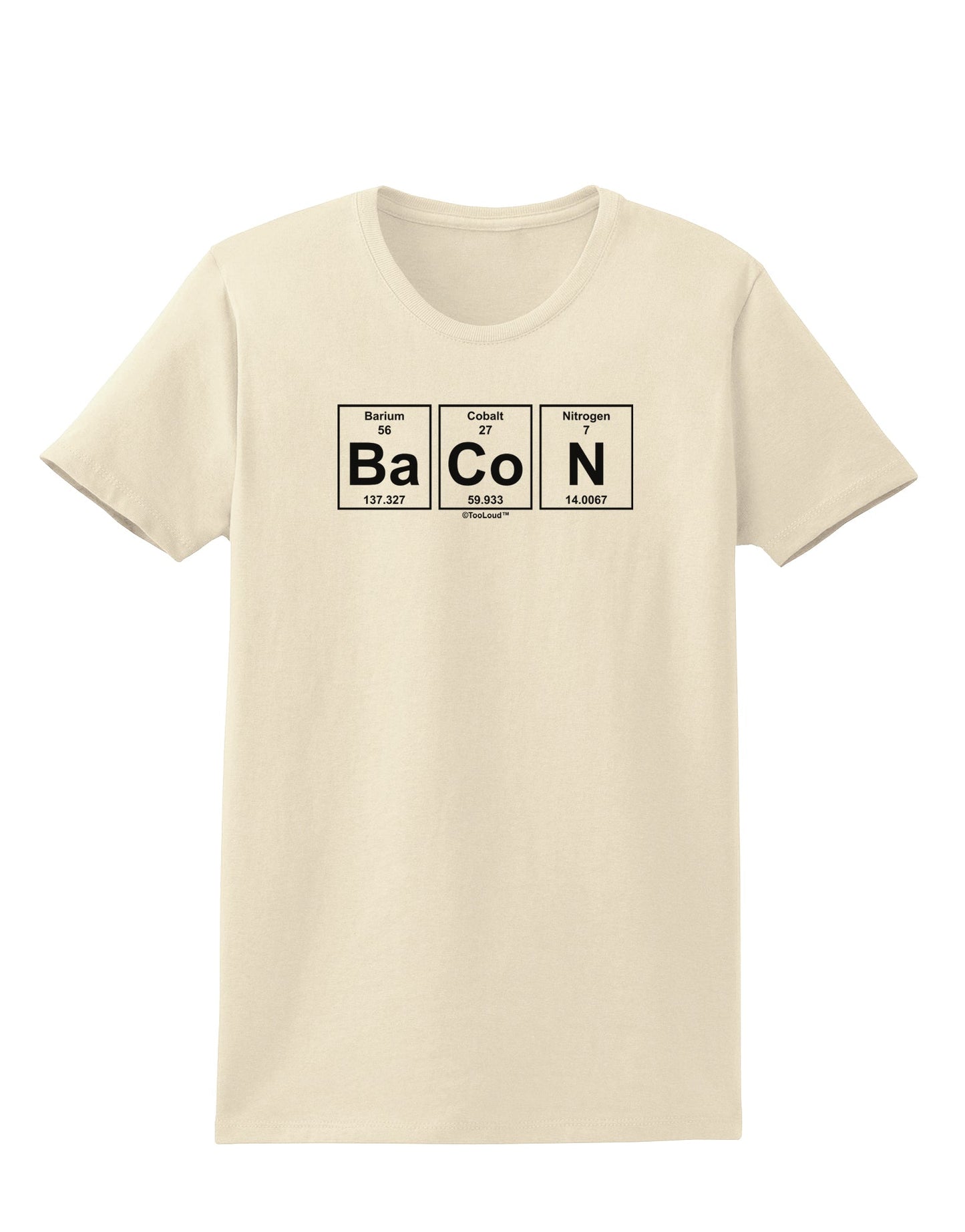 Bacon Periodic Table of Elements Womens T-Shirt by TooLoud-Womens T-Shirt-TooLoud-Natural-X-Small-Davson Sales