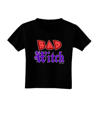 Bad Witch Color Red Toddler T-Shirt Dark-Toddler T-Shirt-TooLoud-Black-4T-Davson Sales