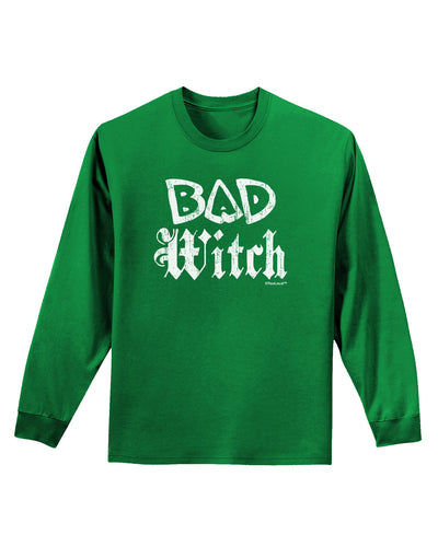 Bad Witch Distressed Adult Long Sleeve Dark T-Shirt-TooLoud-Kelly-Green-Small-Davson Sales