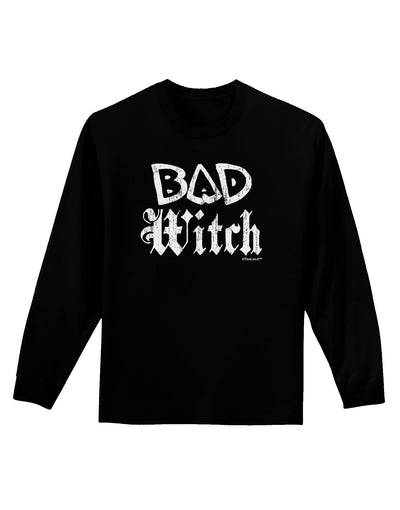 Bad Witch Distressed Adult Long Sleeve Dark T-Shirt-TooLoud-Black-Small-Davson Sales