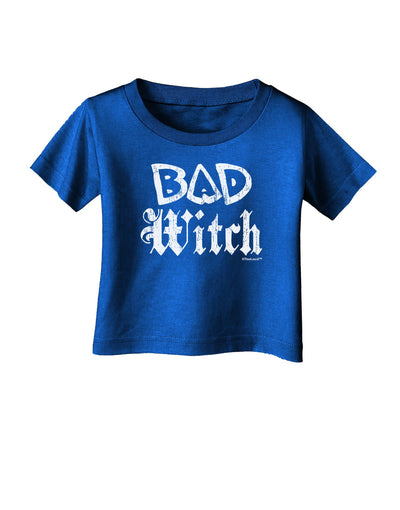 Bad Witch Distressed Infant T-Shirt Dark-Infant T-Shirt-TooLoud-Royal-Blue-06-Months-Davson Sales