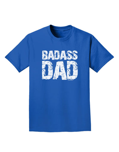 Badass Dad Adult Dark T-Shirt by TooLoud-Mens T-Shirt-TooLoud-Royal-Blue-Small-Davson Sales