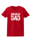 Badass Dad Womens Dark T-Shirt by TooLoud-TooLoud-Red-X-Small-Davson Sales