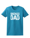 Badass Dad Womens Dark T-Shirt by TooLoud-TooLoud-Turquoise-X-Small-Davson Sales