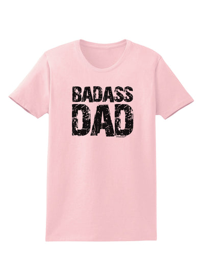 Badass Dad Womens T-Shirt by TooLoud-TooLoud-PalePink-X-Small-Davson Sales