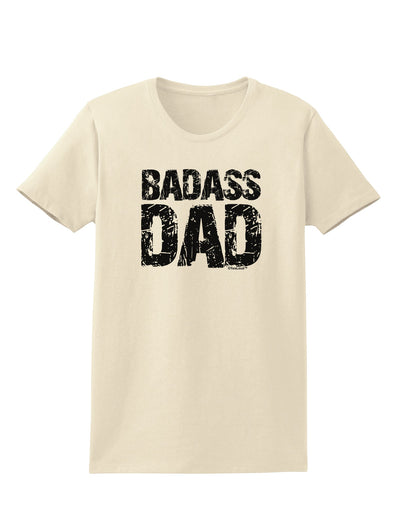 Badass Dad Womens T-Shirt by TooLoud-TooLoud-Natural-X-Small-Davson Sales