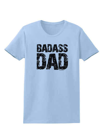 Badass Dad Womens T-Shirt by TooLoud-TooLoud-Light-Blue-X-Small-Davson Sales