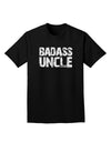 Badass Uncle Adult Dark T-Shirt by TooLoud-Mens T-Shirt-TooLoud-Black-Small-Davson Sales