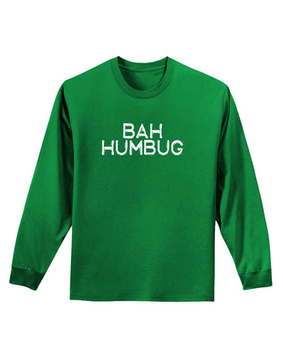 Bah Humbug Design - Grunge Adult Long Sleeve Dark T-Shirt-TooLoud-Kelly-Green-Small-Davson Sales