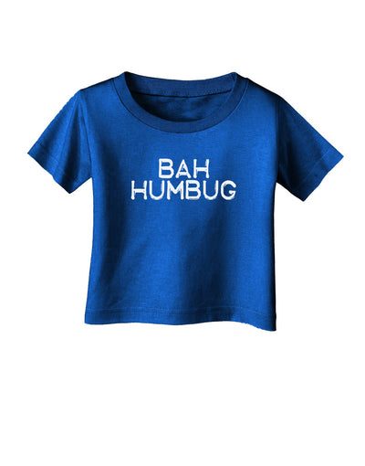 Bah Humbug Design - Grunge Infant T-Shirt Dark-Infant T-Shirt-TooLoud-Royal-Blue-06-Months-Davson Sales