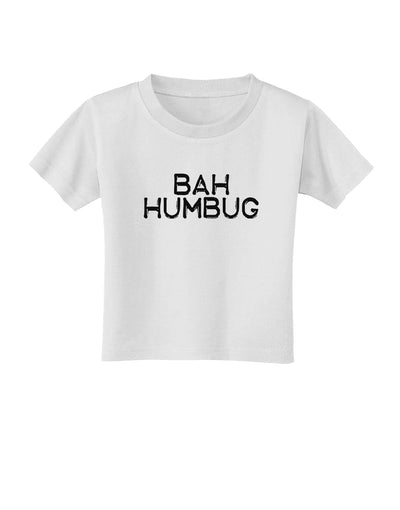 Bah Humbug Design - Grunge Toddler T-Shirt-Toddler T-Shirt-TooLoud-White-2T-Davson Sales