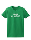 Bah Humbug Design - Grunge Womens Dark T-Shirt-Womens T-Shirt-TooLoud-Kelly-Green-X-Small-Davson Sales