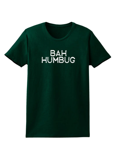 Bah Humbug Design - Grunge Womens Dark T-Shirt-Womens T-Shirt-TooLoud-Forest-Green-Small-Davson Sales