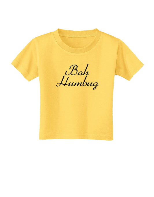 Bah Humbug Design - Script Toddler T-Shirt-Toddler T-Shirt-TooLoud-Yellow-4T-Davson Sales