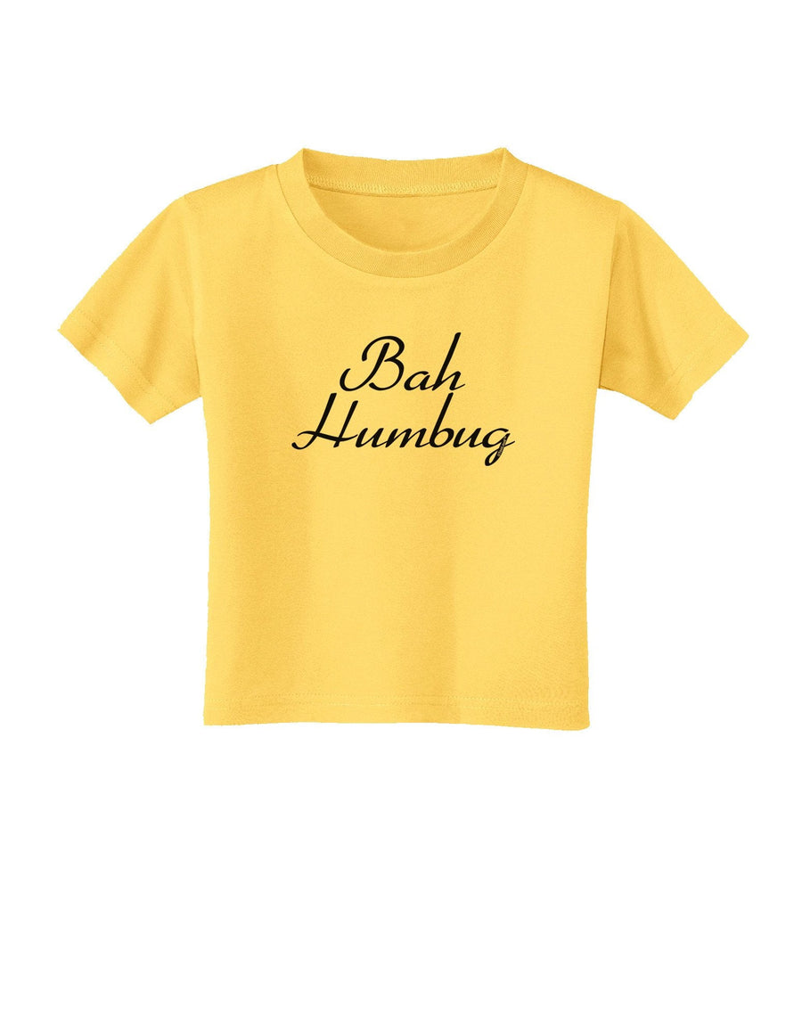 Bah Humbug Design - Script Toddler T-Shirt-Toddler T-Shirt-TooLoud-Yellow-4T-Davson Sales