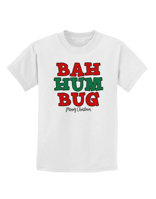 Bah Humbug Merry Christmas Childrens T-Shirt-Childrens T-Shirt-TooLoud-White-X-Small-Davson Sales