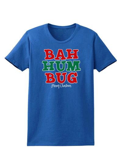 Bah Humbug Merry Christmas Womens Dark T-Shirt-TooLoud-Royal-Blue-X-Small-Davson Sales