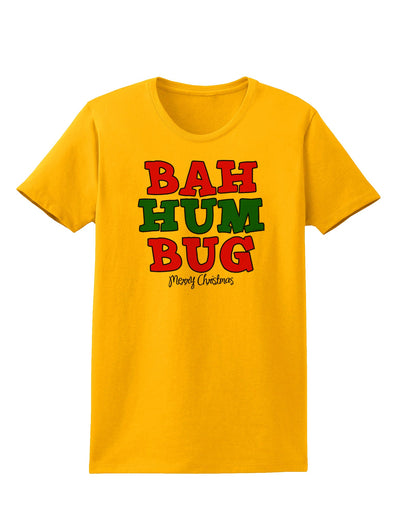 Bah Humbug Merry Christmas Womens T-Shirt-Womens T-Shirt-TooLoud-Gold-X-Small-Davson Sales