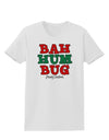 Bah Humbug Merry Christmas Womens T-Shirt-Womens T-Shirt-TooLoud-White-X-Small-Davson Sales