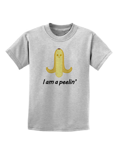 Banana - I am a Peelin Childrens T-Shirt-Childrens T-Shirt-TooLoud-AshGray-X-Small-Davson Sales