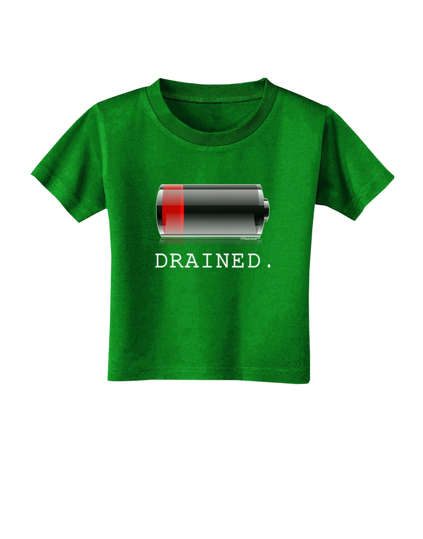 Battery Drained Toddler T-Shirt Dark-Toddler T-Shirt-TooLoud-Clover-Green-2T-Davson Sales
