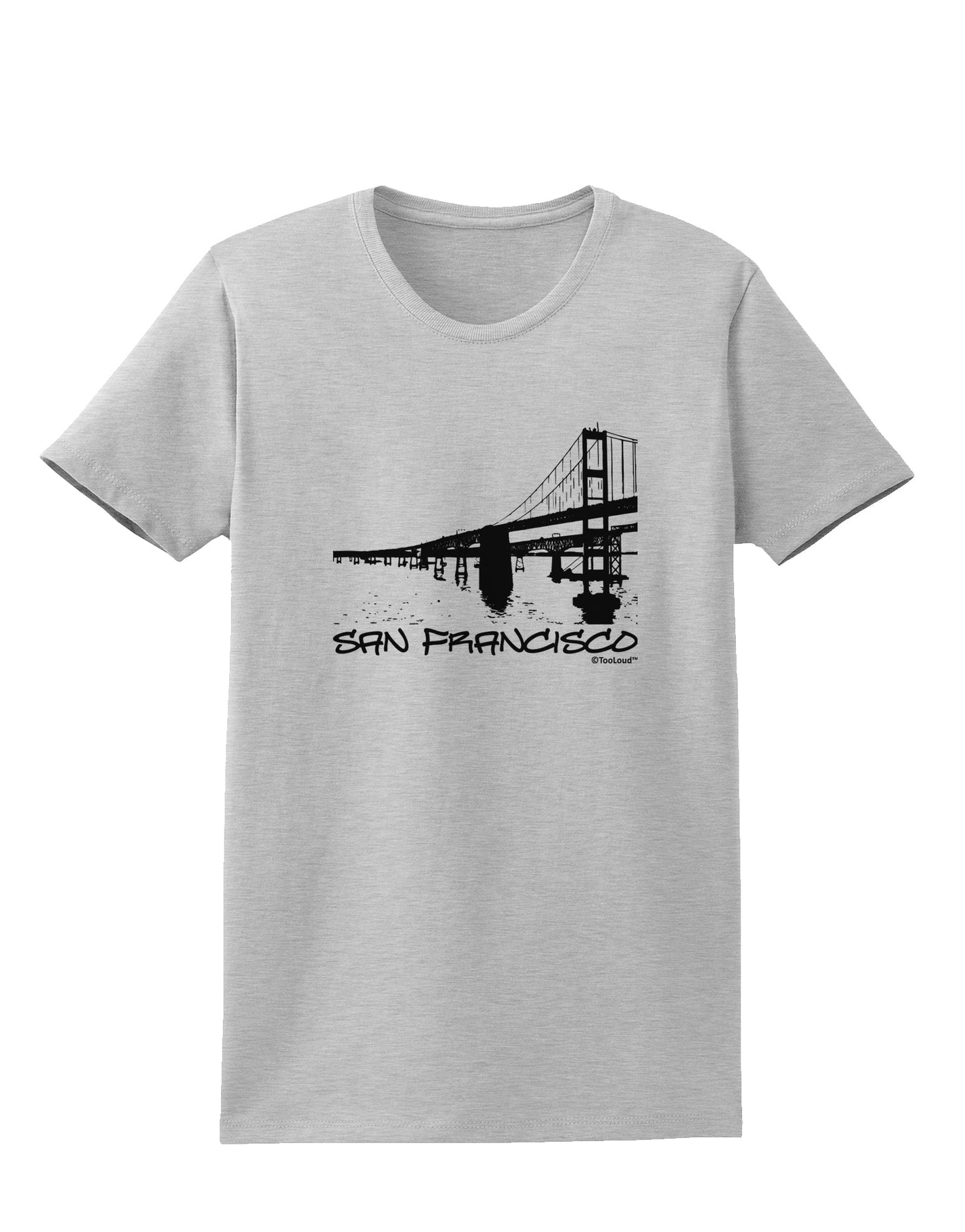 Bay Bridge Cutout Design - San Francisco Womens T-Shirt by TooLoud-Womens T-Shirt-TooLoud-AshGray-X-Small-Davson Sales