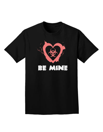 Be Mine - Bio Hazard Heart Adult Dark T-Shirt by TooLoud-Mens T-Shirt-TooLoud-Black-Small-Davson Sales