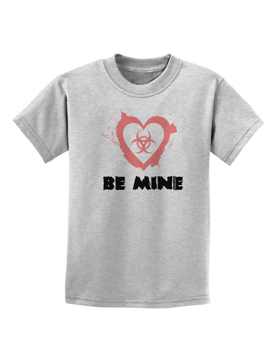 Be Mine - Bio Hazard Heart Childrens T-Shirt by TooLoud-Childrens T-Shirt-TooLoud-AshGray-X-Small-Davson Sales