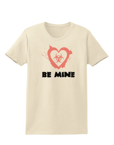 Be Mine - Bio Hazard Heart Womens T-Shirt by TooLoud-Womens T-Shirt-TooLoud-Natural-X-Small-Davson Sales