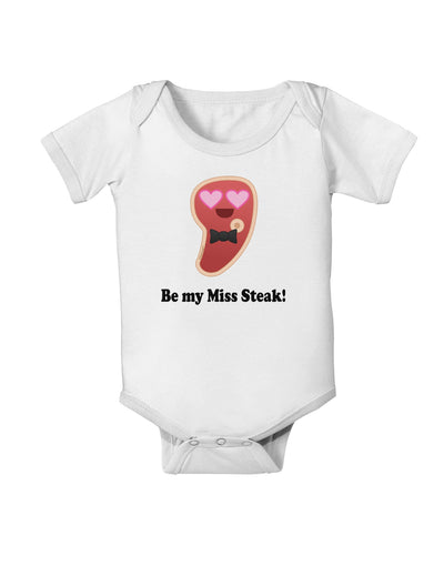 Be My Miss Steak - Romantic Baby Romper Bodysuit by TooLoud-Baby Romper-TooLoud-White-06-Months-Davson Sales