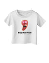 Be My Miss Steak - Romantic Infant T-Shirt by TooLoud-Infant T-Shirt-TooLoud-White-06-Months-Davson Sales