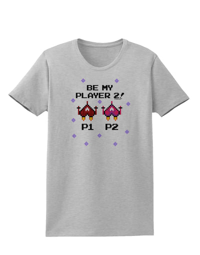 Be My Player 2 Womens T-Shirt-Womens T-Shirt-TooLoud-AshGray-X-Small-Davson Sales