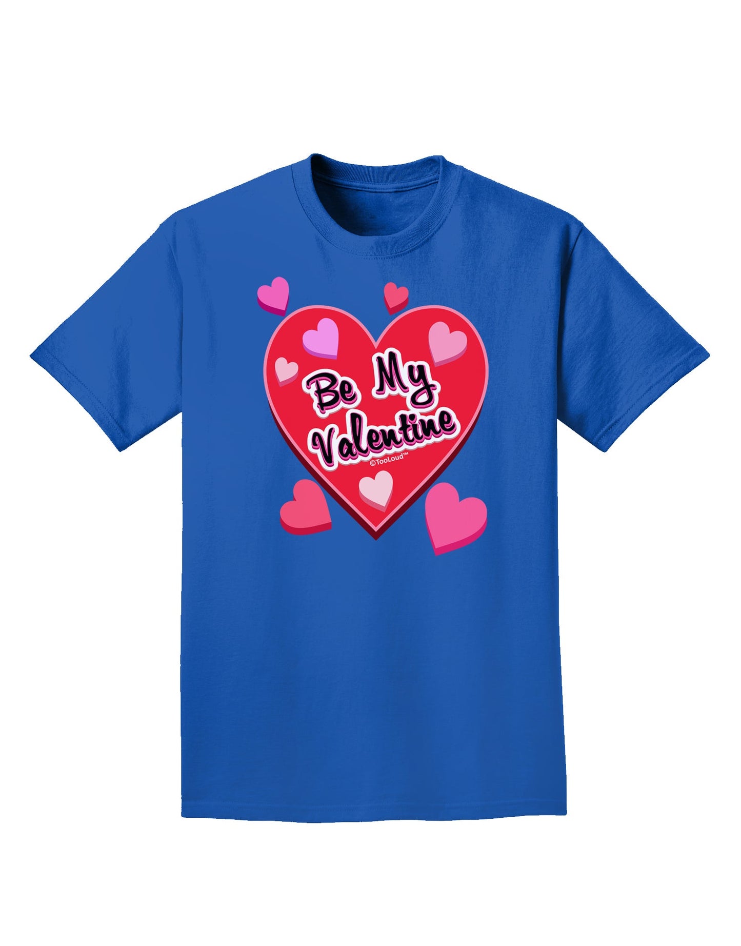 Be My Valentine Romantic Hearts Adult Dark T-Shirt-Mens T-Shirt-TooLoud-Royal-Blue-Small-Davson Sales