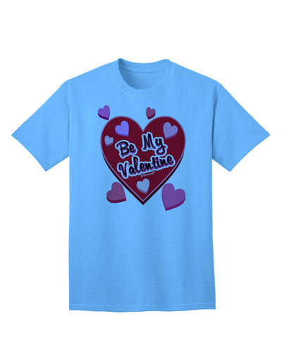 Be My Valentine - Romantic Hearts Adult T-Shirt for the Perfect Expression of Love-Mens T-shirts-TooLoud-Aquatic-Blue-Small-Davson Sales