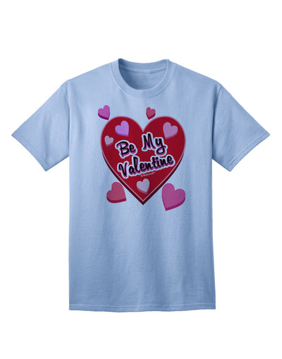 Be My Valentine - Romantic Hearts Adult T-Shirt for the Perfect Expression of Love-Mens T-shirts-TooLoud-Light-Blue-Small-Davson Sales