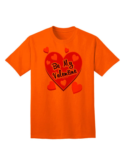 Be My Valentine - Romantic Hearts Adult T-Shirt for the Perfect Expression of Love-Mens T-shirts-TooLoud-Orange-Small-Davson Sales