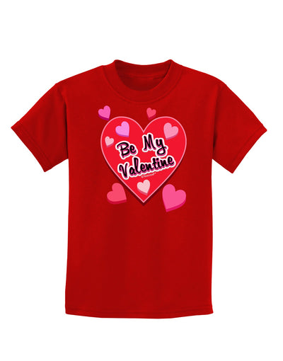 Be My Valentine Romantic Hearts Childrens Dark T-Shirt-Childrens T-Shirt-TooLoud-Red-X-Small-Davson Sales