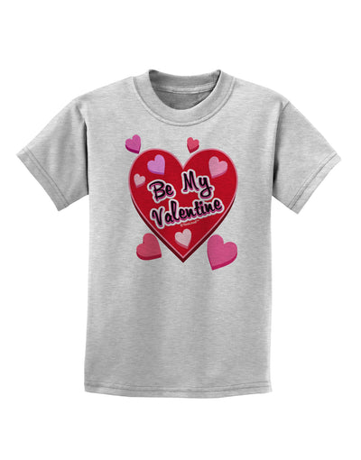 Be My Valentine Romantic Hearts Childrens T-Shirt-Childrens T-Shirt-TooLoud-AshGray-X-Small-Davson Sales