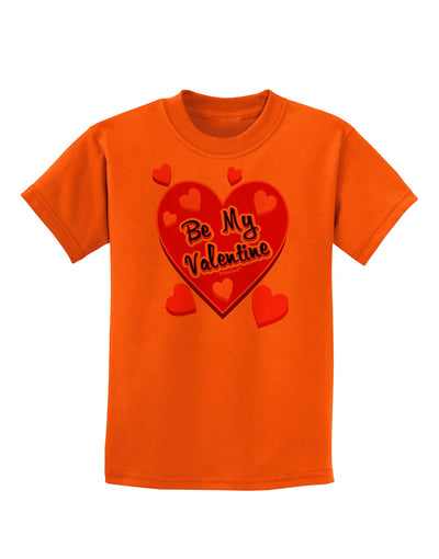 Be My Valentine Romantic Hearts Childrens T-Shirt-Childrens T-Shirt-TooLoud-Orange-X-Small-Davson Sales