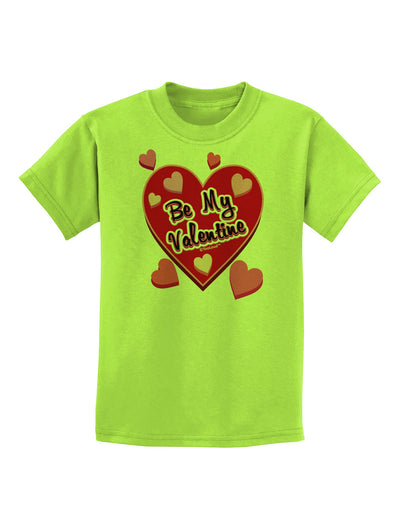 Be My Valentine Romantic Hearts Childrens T-Shirt-Childrens T-Shirt-TooLoud-Lime-Green-X-Small-Davson Sales